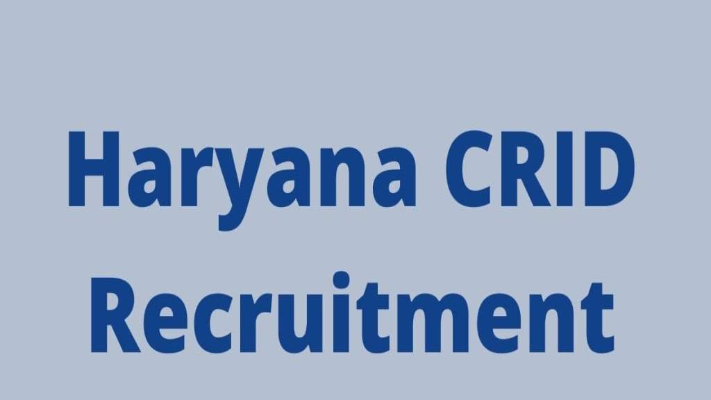 Haryana CRID Vacancy